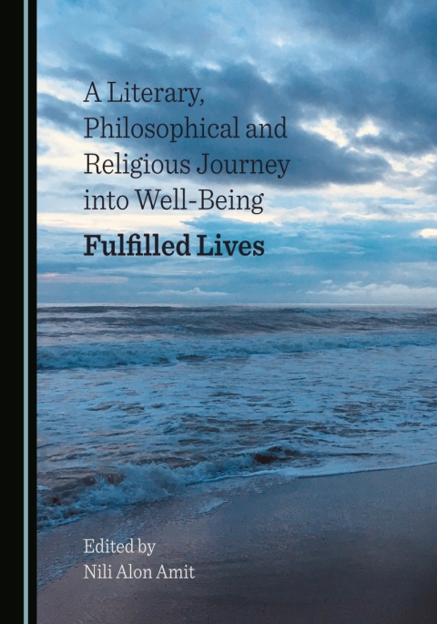 Cover image for book A Literary, Philosophical and Religious Journey into Well-Being
