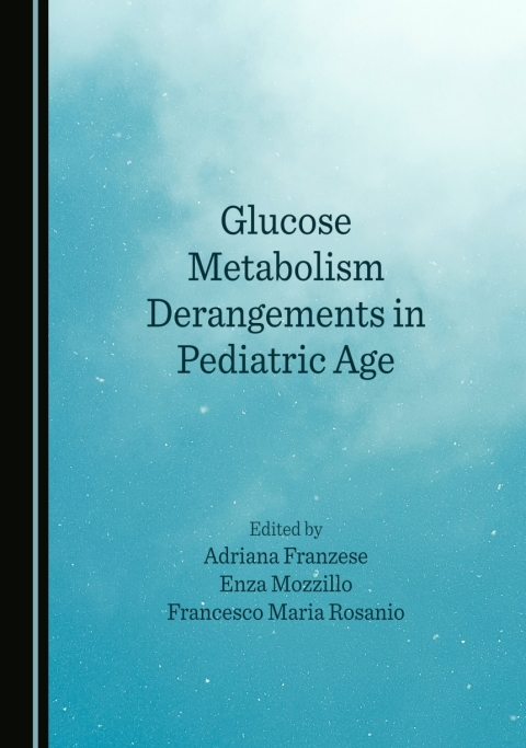 Cover image for book Glucose Metabolism Derangements in Pediatric Age