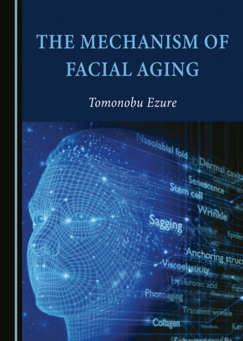 Cover image for book The Mechanism of Facial Aging