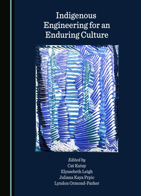 Cover image for book Indigenous Engineering for an Enduring Culture