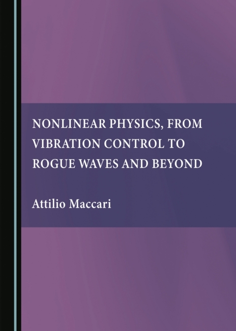 Cover image for book Nonlinear Physics, from Vibration Control to Rogue Waves and Beyond