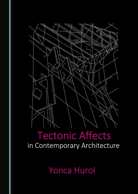 Cover image for book Tectonic Affects in Contemporary Architecture