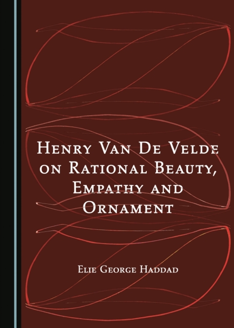 Cover image for book Henry Van De Velde on Rational Beauty, Empathy and Ornament