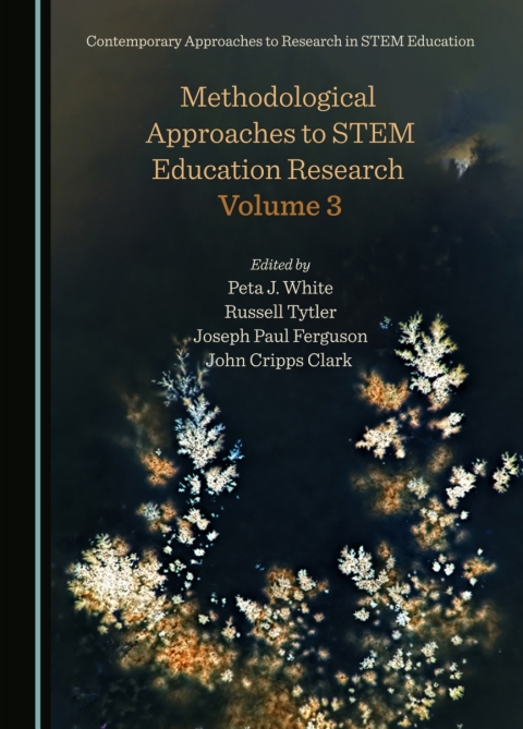 Cover image for book Methodological Approaches to STEM Education Research Volume 3