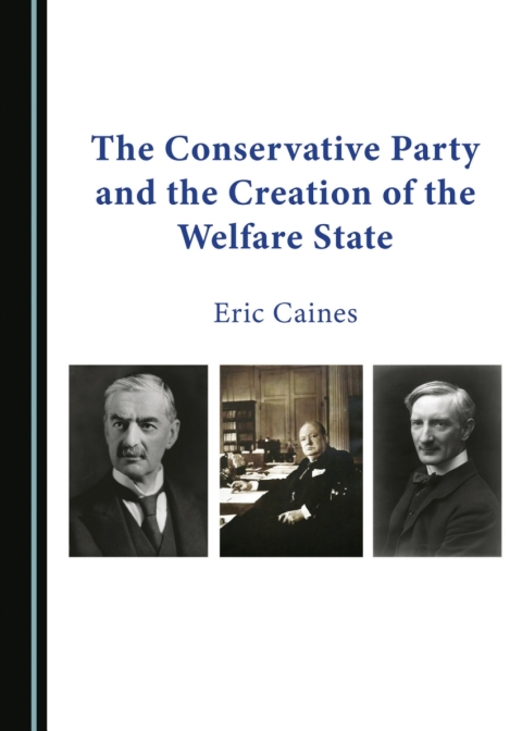 Cover image for book The Conservative Party and the Creation of the Welfare State