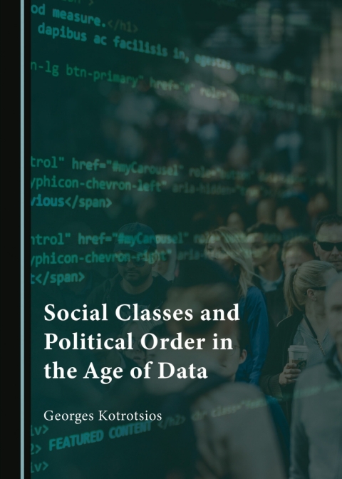 Cover image for book Social Classes and Political Order in the Age of Data
