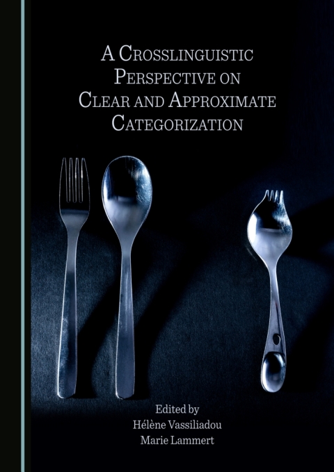 Cover image for book A Crosslinguistic Perspective on Clear and Approximate Categorization