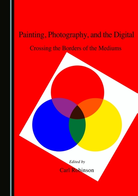 Cover image for book Painting, Photography, and the Digital