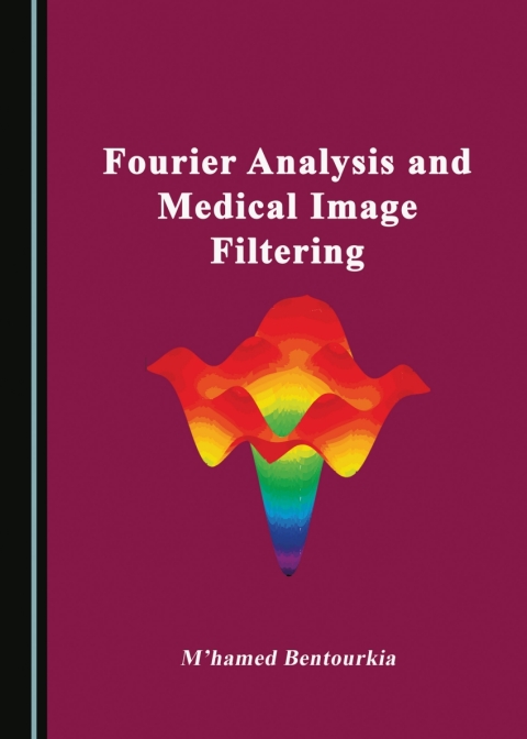 Cover image for book Fourier Analysis and Medical Image Filtering