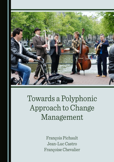 Cover image for book Towards a Polyphonic Approach to Change Management