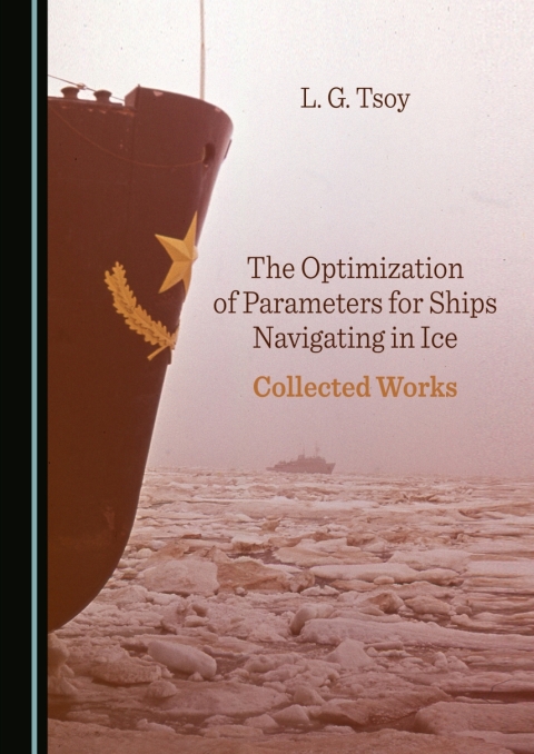 Cover image for book The Optimization of Parameters for Ships Navigating in Ice