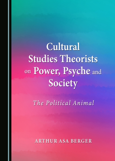 Cover image for book Cultural Studies Theorists on Power, Psyche and Society