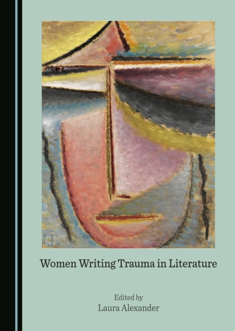 Cover image for book Women Writing Trauma in Literature