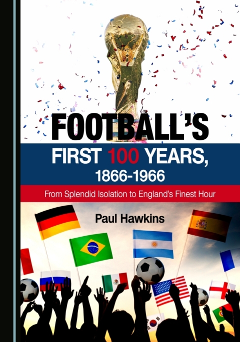 Cover image for book Football’s First 100 Years, 1866-1966