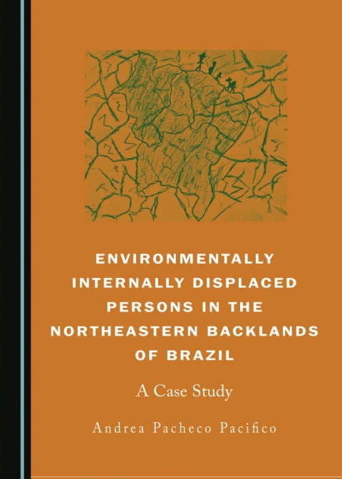 Cover image for book Environmentally Internally Displaced Persons in the Northeastern Backlands of Brazil