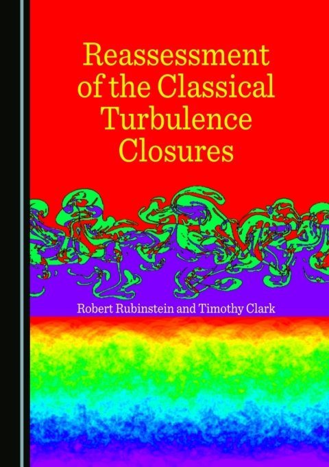 Cover image for book Reassessment of the Classical Turbulence Closures