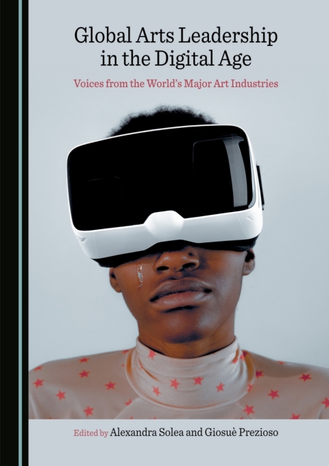 Cover image for book Global Arts Leadership in the Digital Age