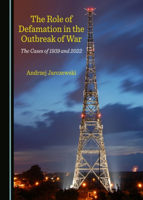 Cover image for book The Role of Defamation in the Outbreak of War