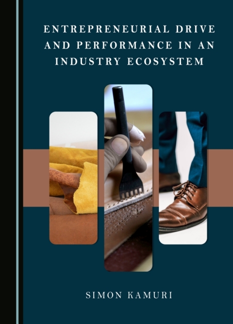 Cover image for book Entrepreneurial Drive and Performance in an Industry Ecosystem