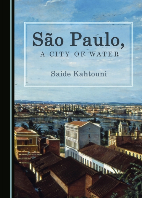 Cover image for book São Paulo, a City of Water