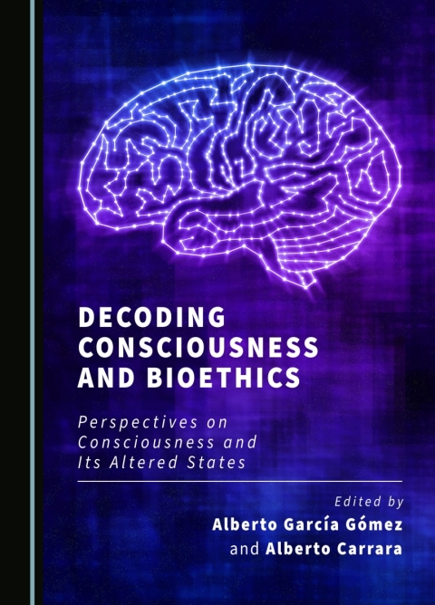 Cover image for book Decoding Consciousness and Bioethics