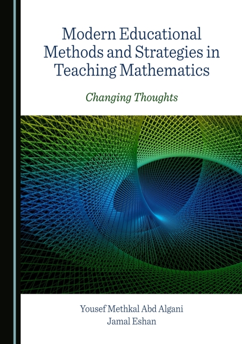 Cover image for book Modern Educational Methods and Strategies in Teaching Mathematics