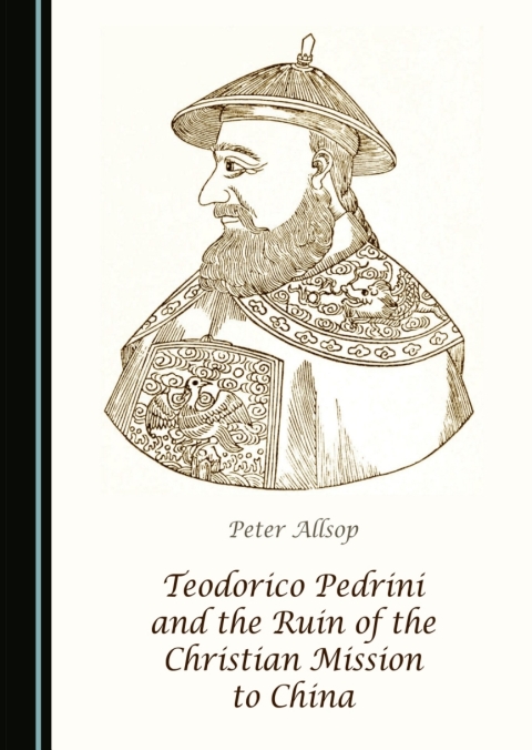 Cover image for book Teodorico Pedrini and the Ruin of the Christian Mission to China