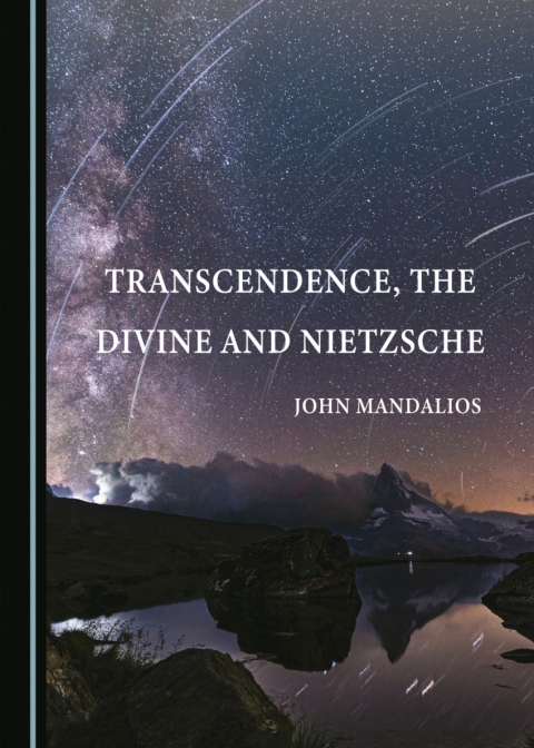 Cover image for book Transcendence, the Divine and Nietzsche
