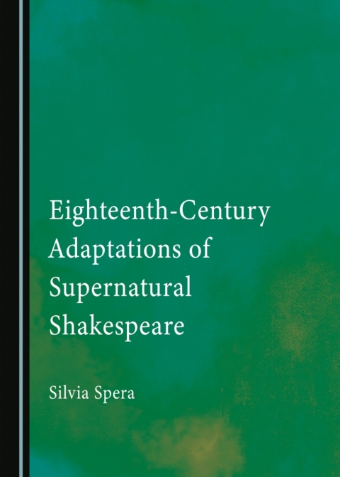 Cover image for book Eighteenth-Century Adaptations of Supernatural Shakespeare