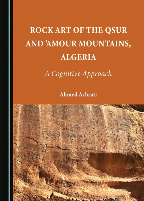 Cover image for book Rock Art of the Qsur and 'Amour Mountains, Algeria