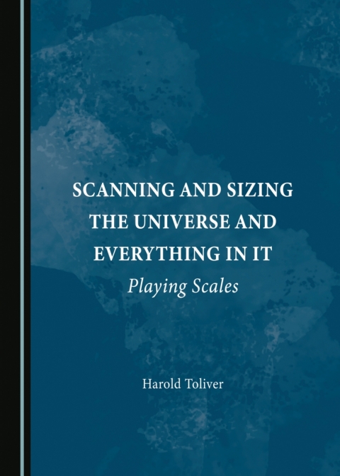Cover image for book Scanning and Sizing the Universe and Everything in It