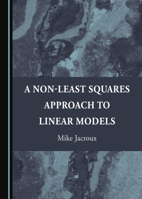 Cover image for book A Non-Least Squares Approach to Linear Models