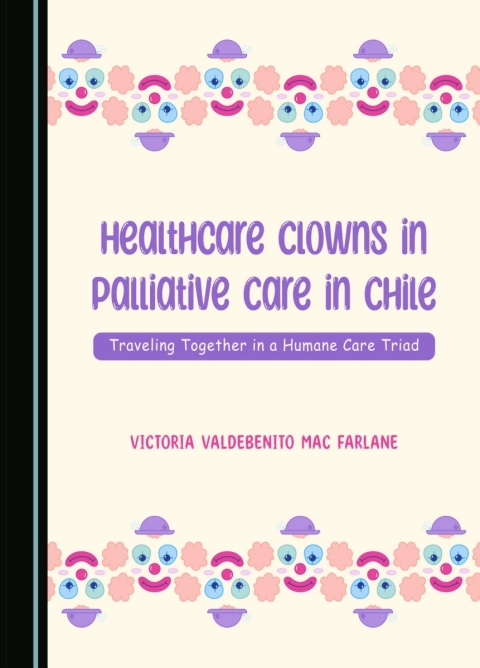 Cover image for book Healthcare Clowns in Palliative Care in Chile