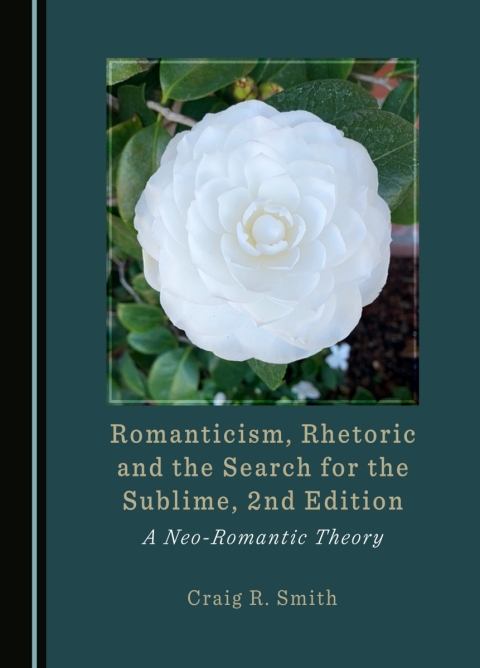 Cover image for book Romanticism, Rhetoric and the Search for the Sublime