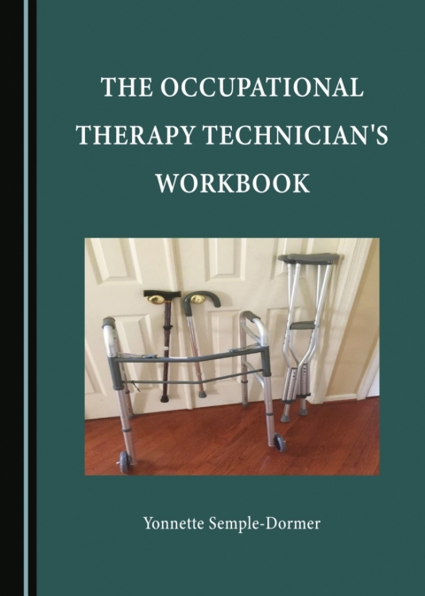 Cover image for book The Occupational Therapy Technician's Workbook