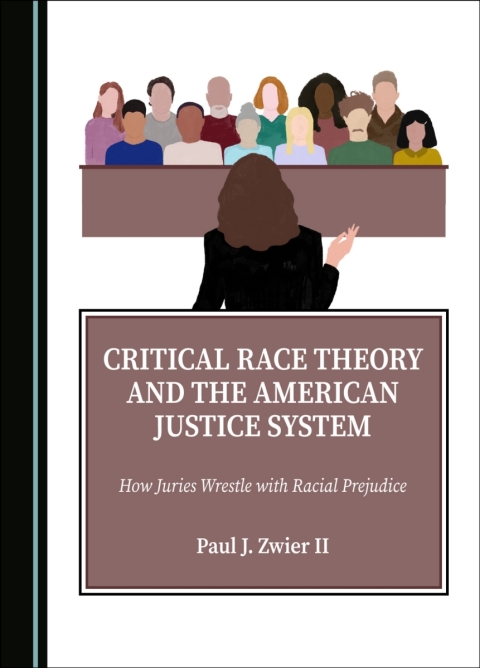 Cover image for book Critical Race Theory and the American Justice System