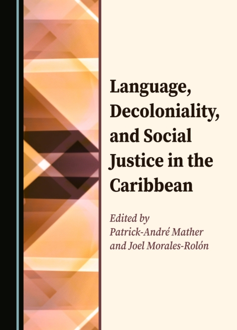 Cover image for book Language, Decoloniality, and Social Justice in the Caribbean
