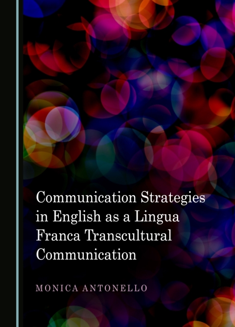 Cover image for book Communication Strategies in English as a Lingua Franca Transcultural Communication