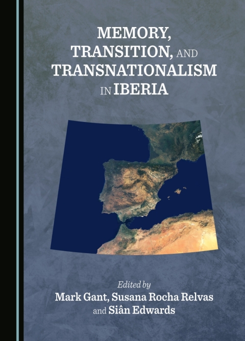 Cover image for book Memory, Transition, and Transnationalism in Iberia