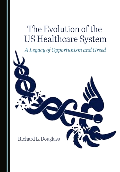 Cover image for book The Evolution of the US Healthcare System
