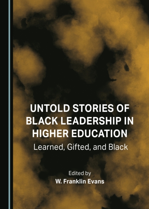 Cover image for book Untold Stories of Black Leadership in Higher Education