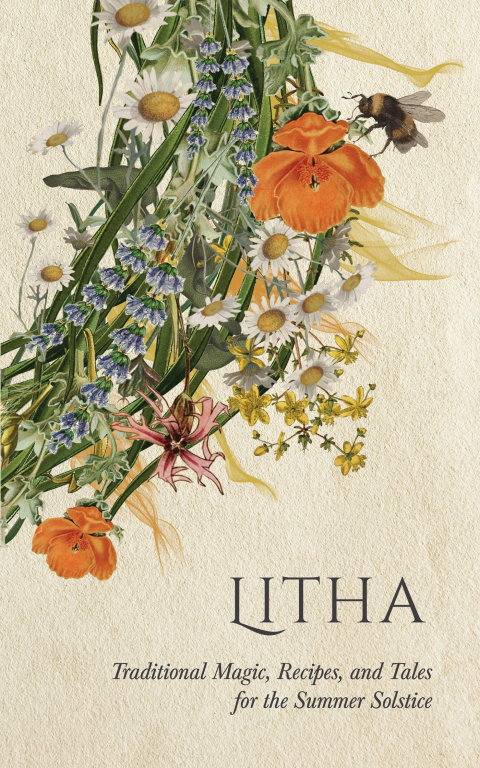 Cover image for book Litha: Traditional Magic, Recipes, and Tales for the Summer Solstice