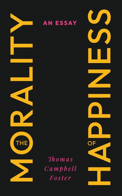 Cover image for book The Morality of Happiness
