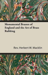 Cover image: Monumental Brasses of England and the Art of Brass Rubbing 9781443734592