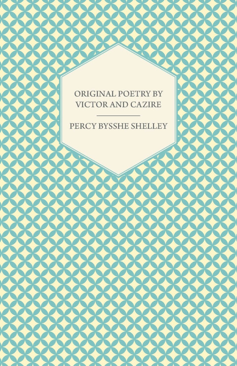 Original Poetry by Victor and Cazire 