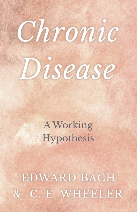 Chronic Disease - A Working Hypothesis 