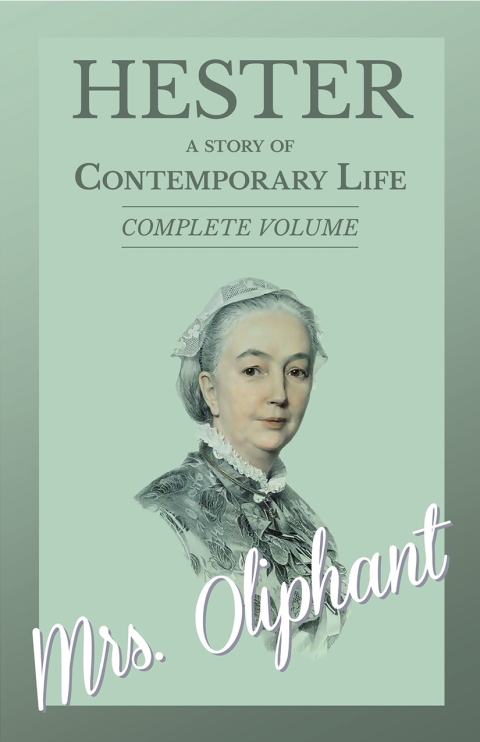 Cover image for book Hester - A story of Contemporary Life - Complete Volume