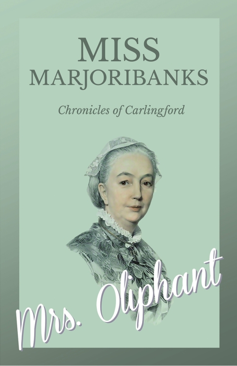 Cover image for book Miss Marjoribanks - Chronicles of Carlingford