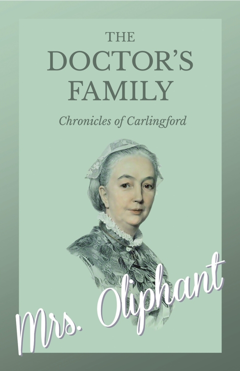 Cover image for book The Doctor's Family - Chronicles of Carlingford