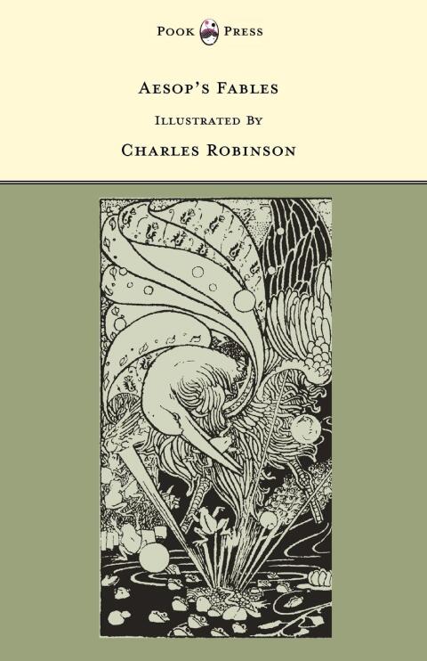 Cover image for book Aesop's Fables - Illustrated by Charles Robinson (The Banbury Cross Series)
